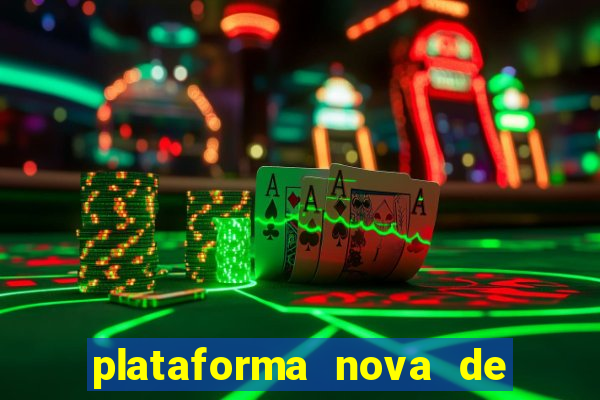 plataforma nova de jogo pagando